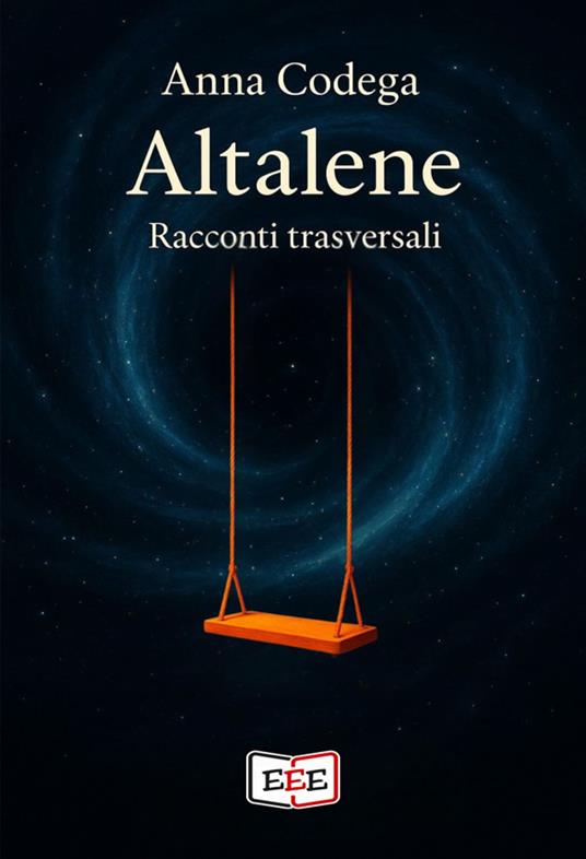 Altalene. Racconti trasversali - Anna Codega - ebook