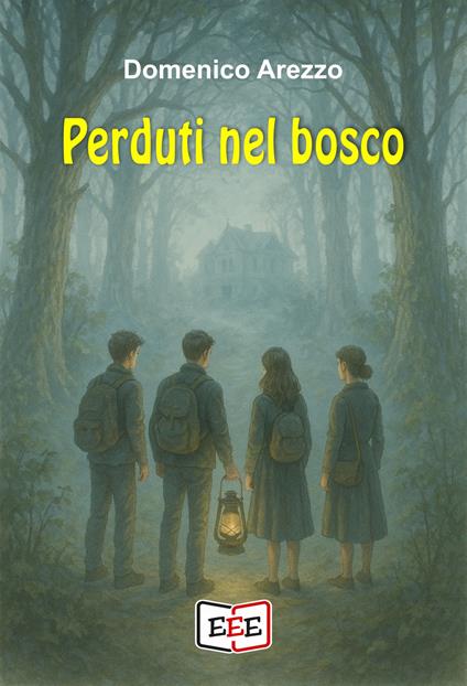 Perduti nel bosco - Domenico Arezzo - ebook