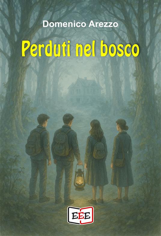 Perduti nel bosco - Domenico Arezzo - ebook