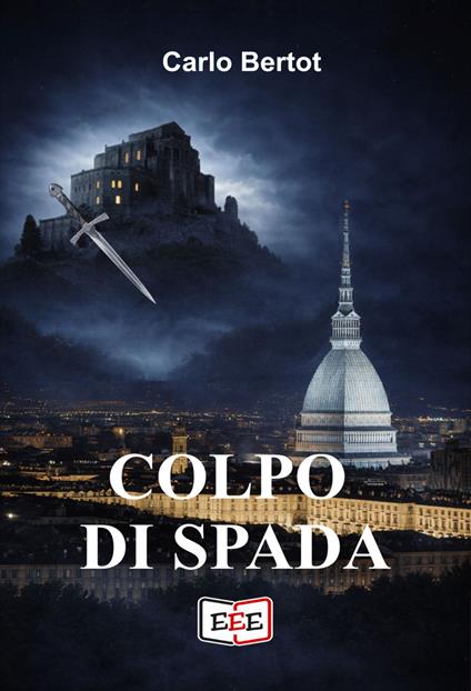 Colpo di spada - Carlo Bertot - ebook