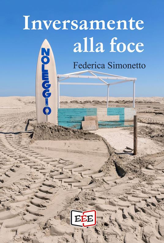 Inversamente alla foce - Federica Simonetto - copertina