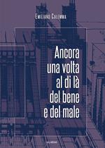 Ancora una volta al di là del bene e del male