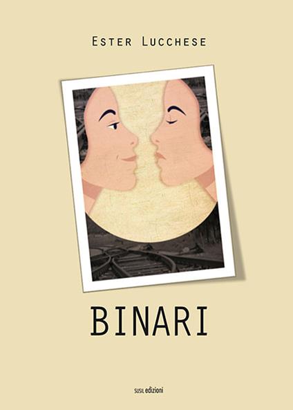 Binari - Ester Lucchese - copertina