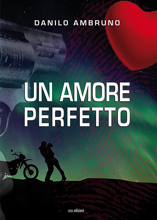Un amore perfetto - Danilo Ambruno - copertina