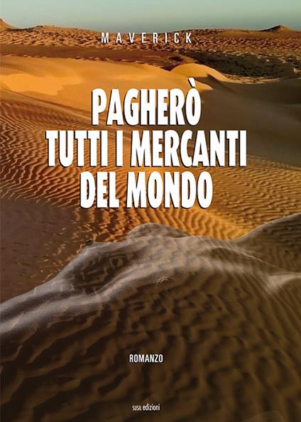 Pagherò tutti i mercanti del mondo - Maverick - copertina