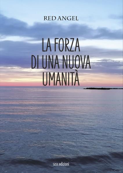La forza di una nuova umanità - Red Angel - copertina