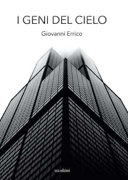 I geni del cielo. Ediz. illustrata - Giovanni Errico - copertina