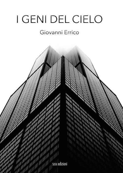 I geni del cielo. Ediz. illustrata - Giovanni Errico - copertina