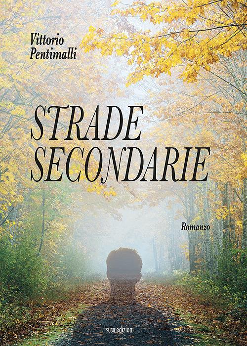 Strade secondarie - Vittorio Pentimalli - copertina