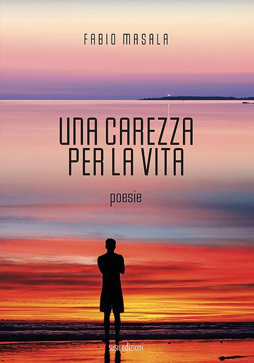 Una carezza per la vita - Fabio Masala - copertina