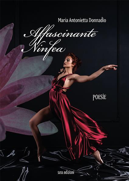 Affascinante ninfea - Maria Antonietta Donnadio - copertina