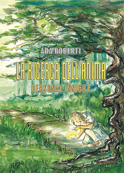 La ricerca dell'anima. Personal insight - Ada Roberti - copertina