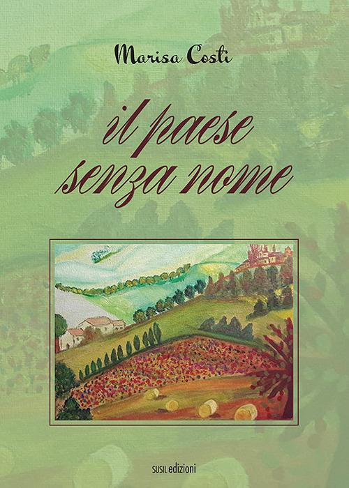 Il paese senza nome - Marisa Costi - copertina