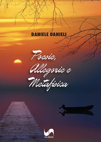 Poesie, allegorie e metafisica - Daniele Danieli - copertina