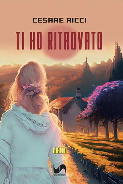 Ti ho ritrovato - Cesare Ricci - copertina