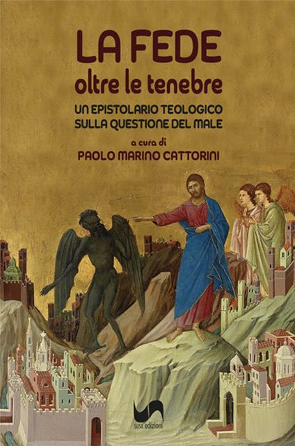 La fede oltre le tenebre. Un epistolario teologico sulla questione del male - copertina
