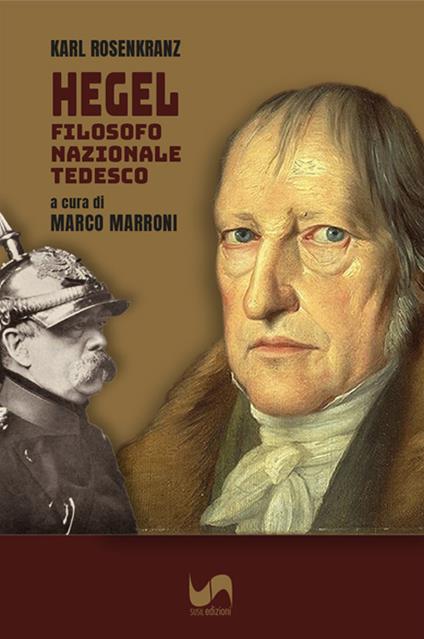 Hegel. Filosofo nazionale tedesco - Karl Rosenkranz - copertina