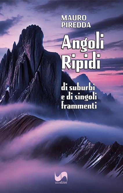 Angoli ripidi. Di suburbi e di singoli frammenti - Mauro Piredda - copertina