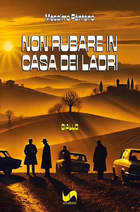 Non rubare in casa dei ladri - Massimo Pàntano - copertina