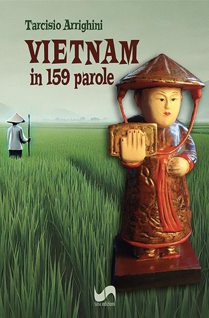 Vietnam in 159 parole. Ediz. illustrata - Tarcisio Arrighini - copertina