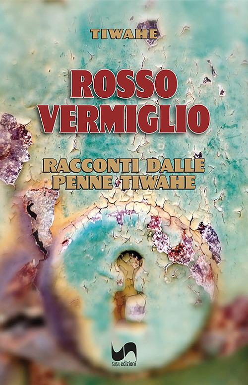 Rosso vermiglio - Tiwahe - copertina