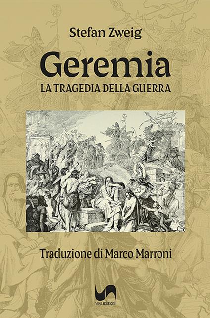 Geremia. La tragedia della guerra. Ediz. illustrata - Stefan Zweig - copertina