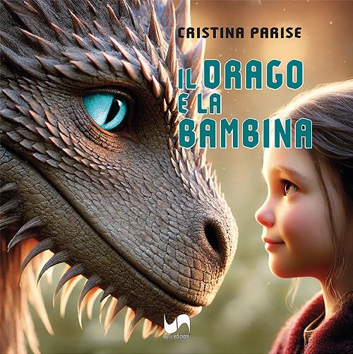 Il drago e la bambina - Cristina Parise - copertina