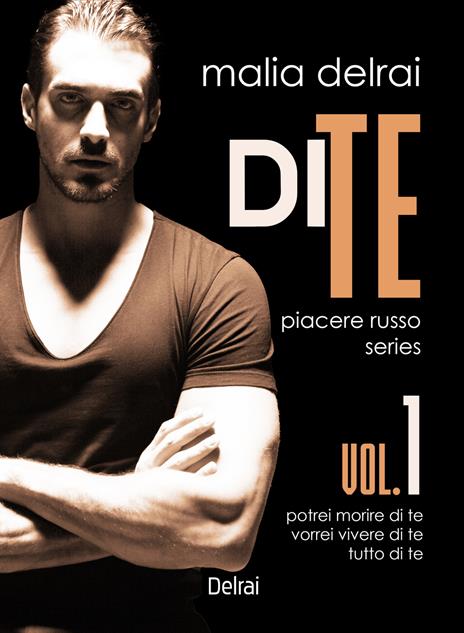 Di te. Piacere russo - Malia Delrai - copertina