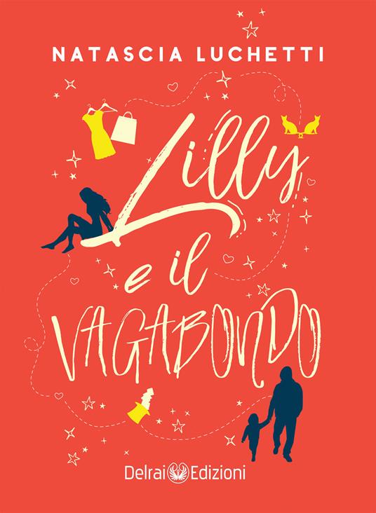 Lilly e il vagabondo - Natascia Luchetti - ebook