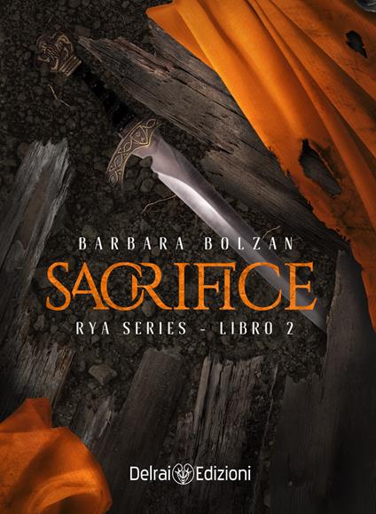 Sacrifice. Rya series. Vol. 2 - Barbara Bolzan - copertina