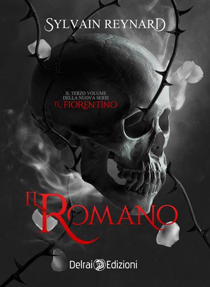 Il romano. Il fiorentino. Vol. 3 - Sylvain Reynard - ebook
