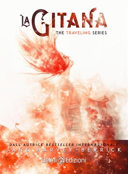 La gitana. The traveling series. Vol. 5 - Jane Harvey-Berrick - copertina