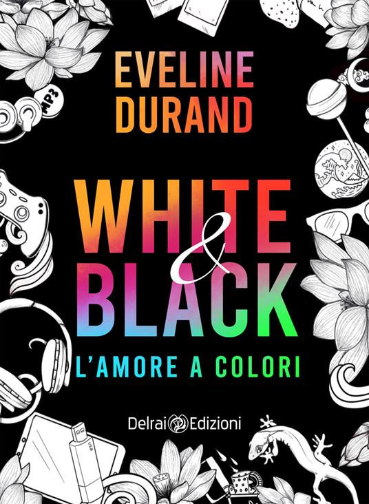 White&black. L'amore a colori - Eveline Durand - ebook