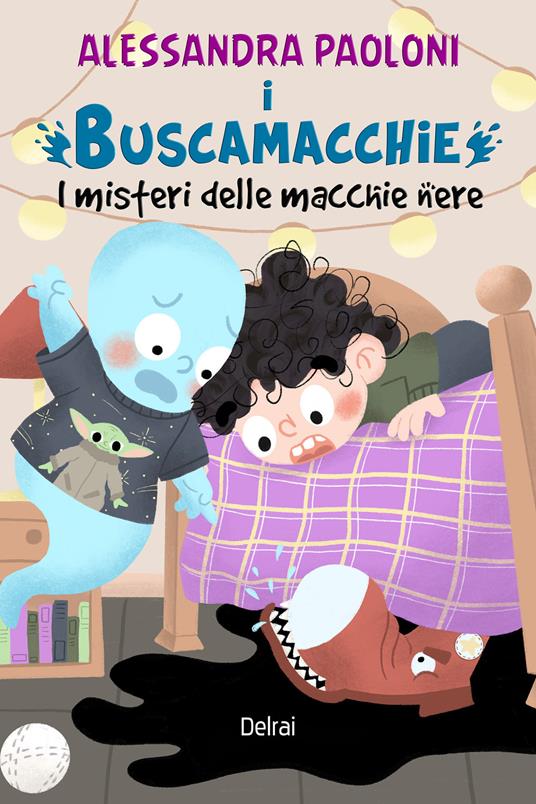 I Buscamacchie. I misteri delle macchie nere - Alessandra Paoloni - ebook