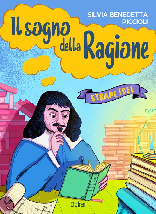 Il sogno della ragione. Strane idee - Silvia Benedetta Piccioli - copertina