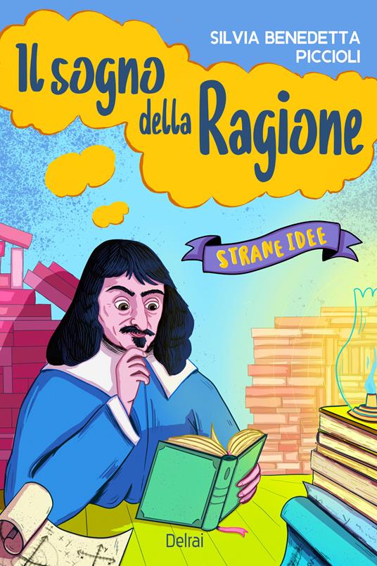 Il sogno della ragione. Strane idee - Silvia Benedetta Piccioli - ebook