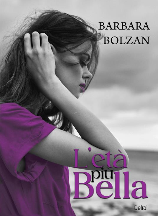 L'età più bella - Barbara Bolzan - copertina
