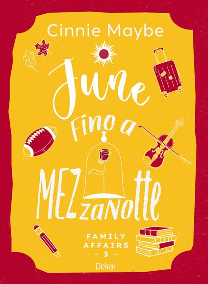 June. Fino a mezzanotte. Family affairs. Vol. 3 - Cinnie Maybe - copertina