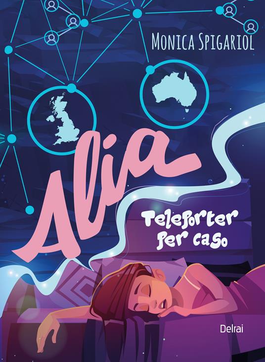 Alia. Teleporter per caso - Monica Spigariol - copertina