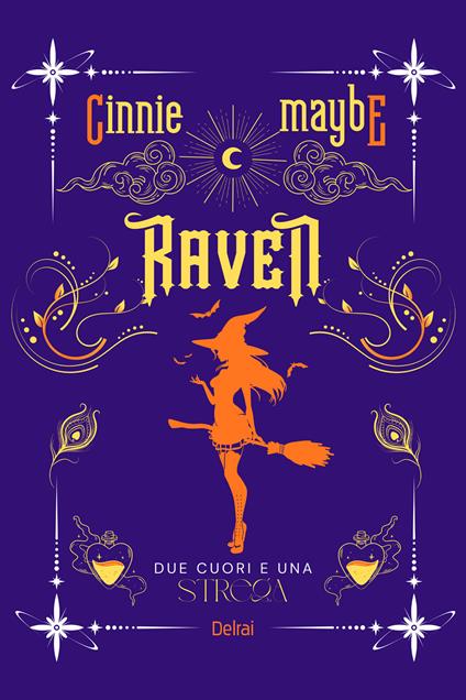 Raven. Due cuori e una strega - Cinnie Maybe - ebook