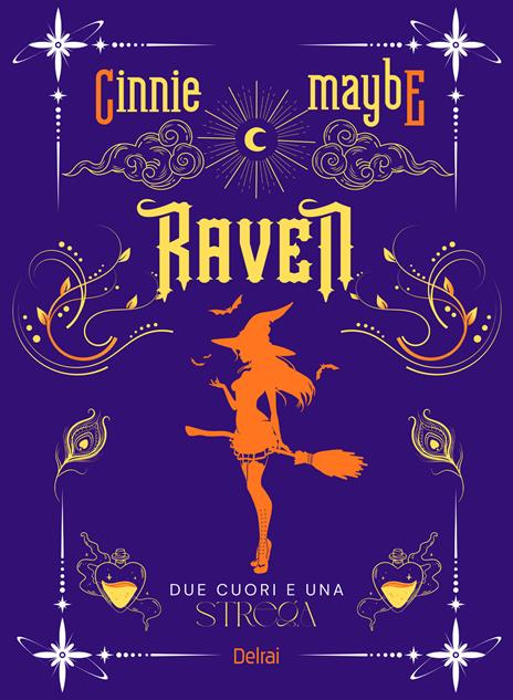 Raven. Due cuori e una strega. Con segnalibro - Cinnie Maybe - copertina