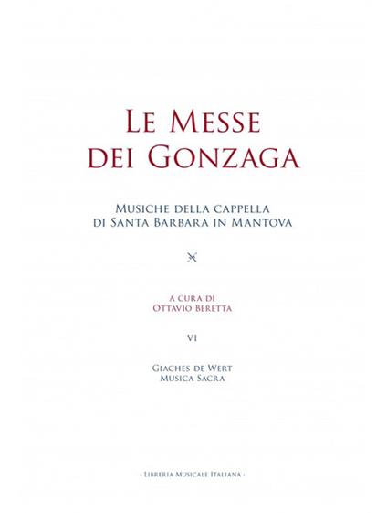 Le messe dei Gonzaga. Giaches de Wert. Musica sacra - copertina