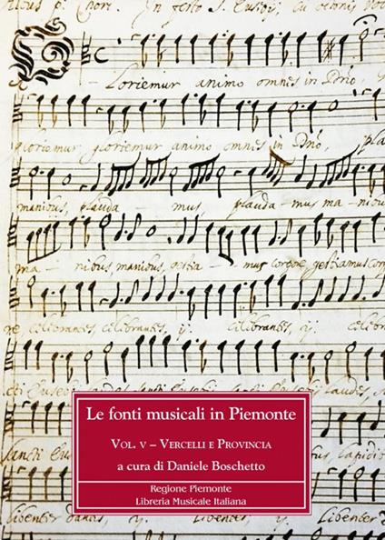 Le fonti musicali in Piemonte. Vol. 5: Vercelli e provincia - copertina