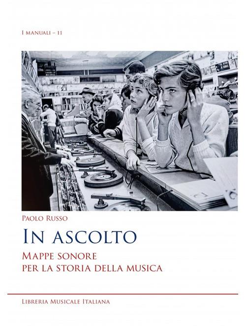 In ascolto mappe sonore per la storia della musica - Paolo Russo - copertina