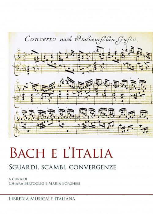 Bach e l’Italia. Sguardi, scambi, convergenze - copertina