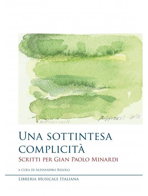 Una sottintesa complicità. Scritti per Gian Paolo Minardi - copertina