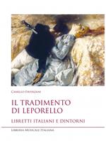 Il tradimento di Leporello. Libretti italiani e dintorni