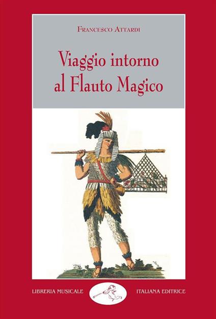 Viaggio intorno al Flauto magico - Francesco Attardi - ebook
