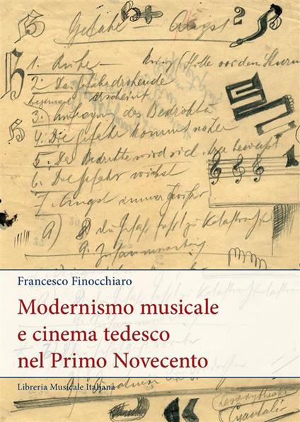 Modernismo musicale e cinema tedesco nel primo Novecento - Francesco Finocchiaro - ebook