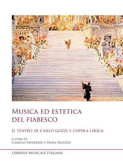 Musica ed estetica del fiabesco. Il teatro di Carlo Gozzi e l'opera lirica - copertina